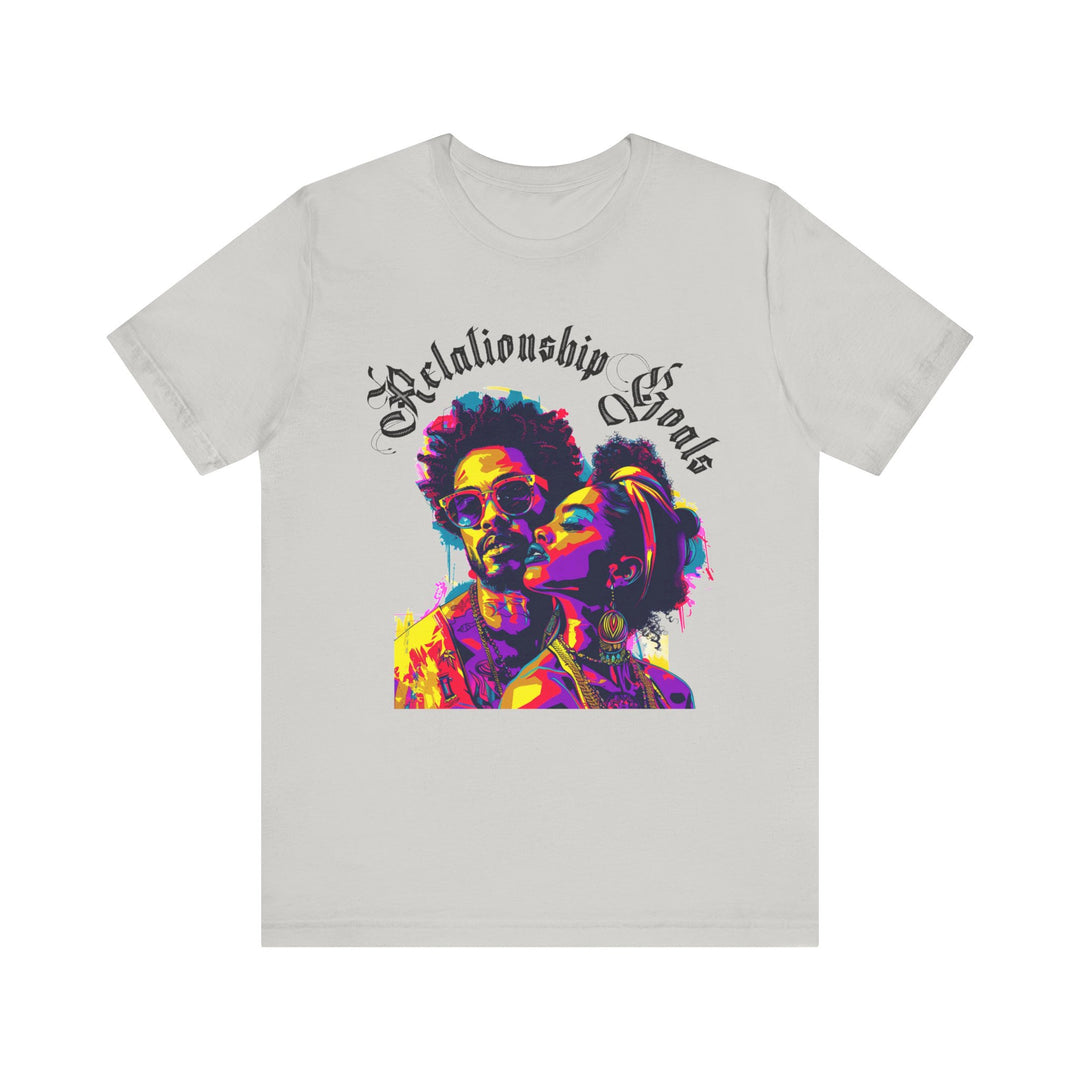 Relationship Goals : Unisex Tee