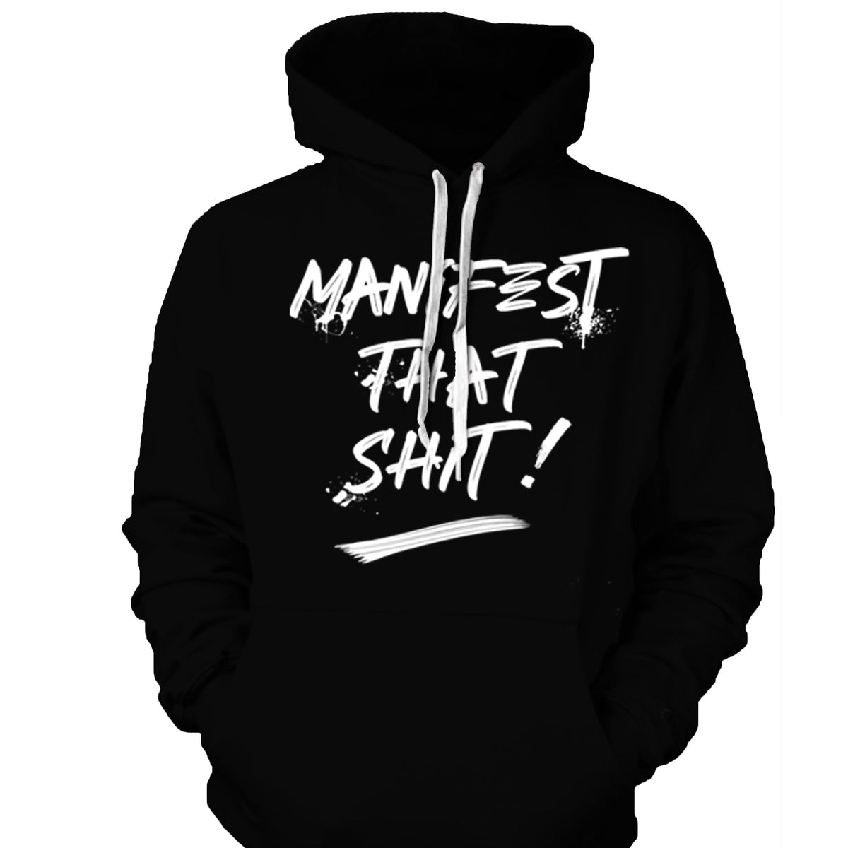 Black Manifest That Sh*t Graphic Pullover Hoodie by GET-ILL INC